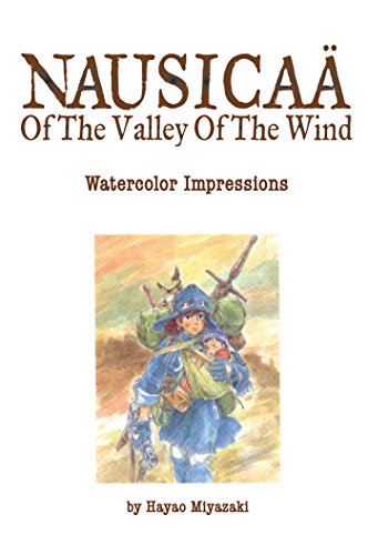 NAUSICAÄ OF THE VALLEY OF THE WIND: WATERCOLOR IMPRESSIONS