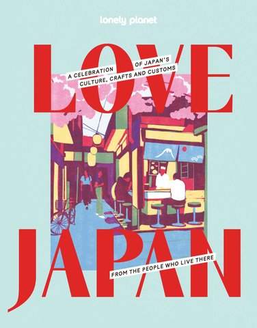 Lonely Planet Love Japan