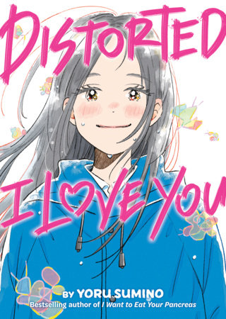 Distorted I Love You (Light Novel)