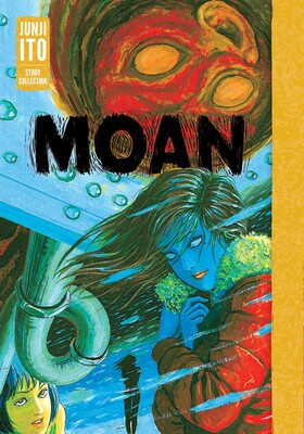 MOAN: JUNJI ITO STORY COLLECTION