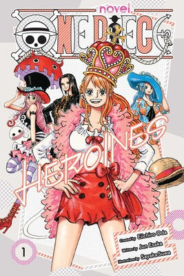 ONE PIECE: HEROINES, VOL. 1