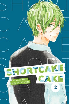 SHORTCAKE CAKE, VOL. 2